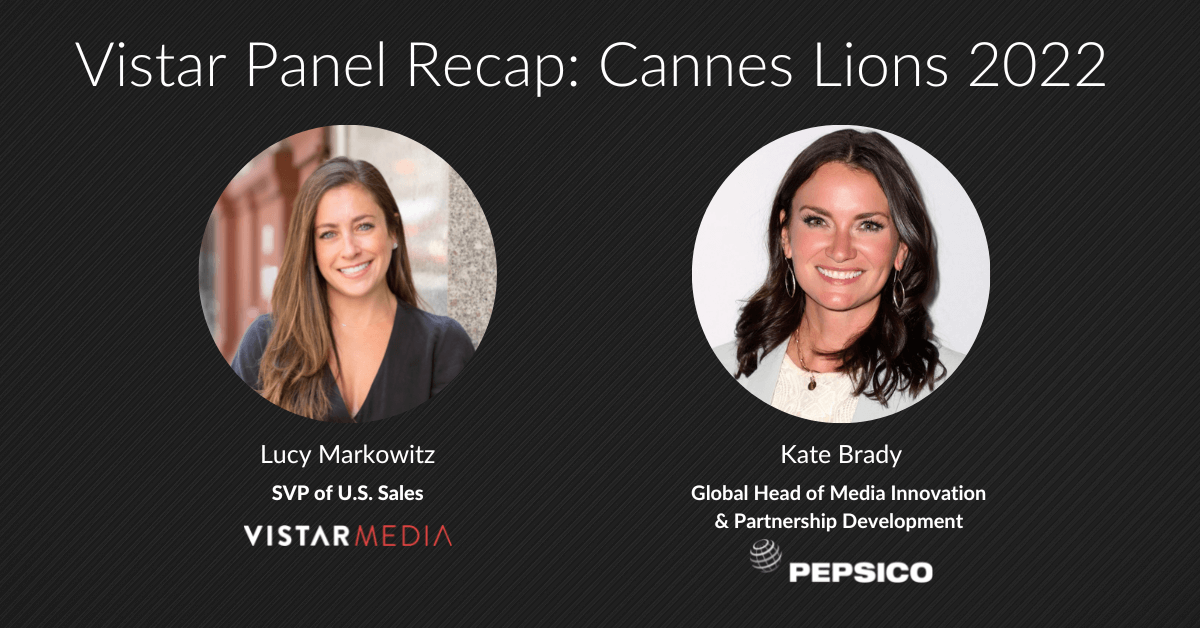 Lucy Markowitz (Vistar Media) and Kate Brady (PepsiCo) discuss marketing innovation at the 2022 Cannes Lions Festival